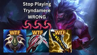 STOP PLAYING TRYNDAMERE WRONG!