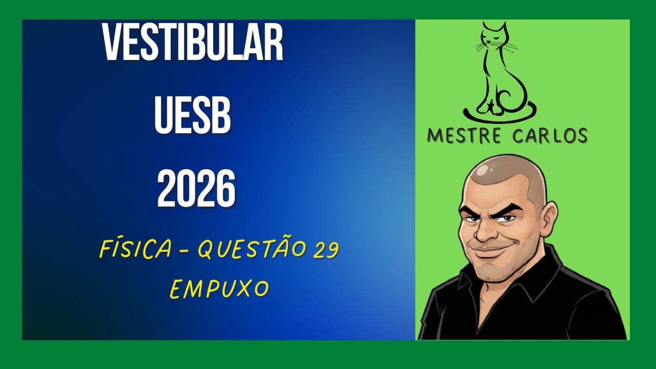 Vestibular UESB 2026 -  Física Questão 29 | Empuxo