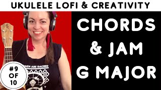 Day 9 Ukulele Creativity Series - Chords in G Major screenshot 1