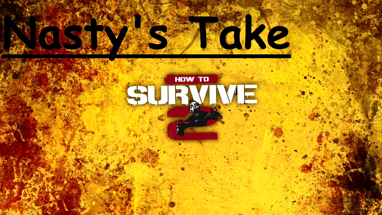 Nasty's Take with gameplay on How to Survive 2 - Xbox One - REVIEW