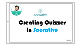 Creating Quizzes in Socrative