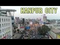 Kanpur City || 2020 || Full View & Facts || Uttar Pradesh || Dbdut YouTube