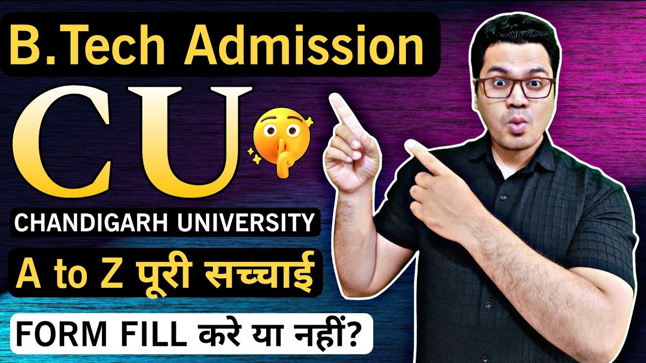 CU Mohali Btech Review 2026 | Chandigarh University B.Tech Admission 2026 | By Sunil Adhikari