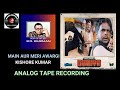 Song - Main Aur Meri Awargi ( Analog Tape Recording )