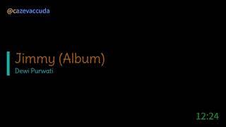 Jimmy [Album] - Dewi Purwati