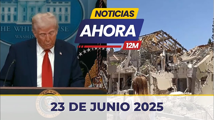 Noticias Ahora Mediodía en Vivo 🔴 Lunes 23 de Junio de 2025 - Venezuela