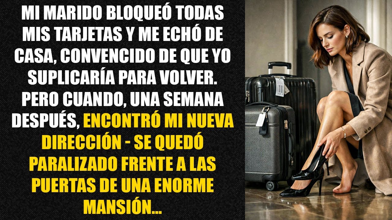 Mi marido bloqueó todas mis tarjetas y me echó de casa, convencido de que yo suplicaría para...