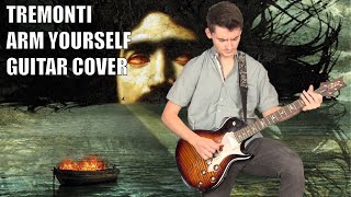 Arm Yourself by Tremonti Dual Guitar Cover