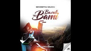 Siphosethu Ndlovu-Bazali bami