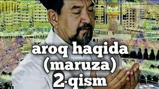 FOZIL QORI AROQ HAQIDA 2-qism FOYDALI MARUZA