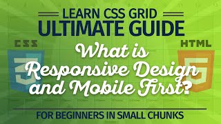 5  What is responsive design and mobile first