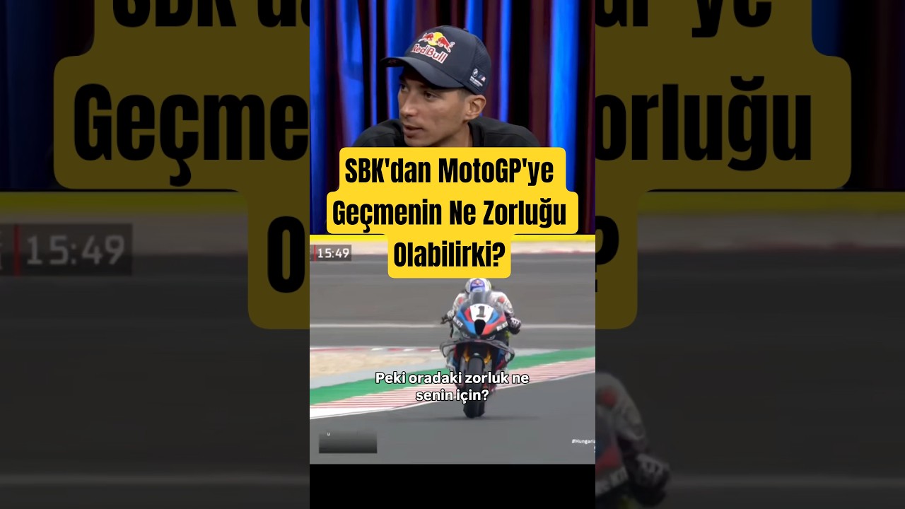 SBK'dan MotoGP'ye Geçmenin Ne Zorluğu Olacak Motor Motordur Diyenlere 
