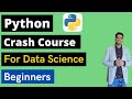 Python crash course for data science| Python for beginners | Python for data scientist