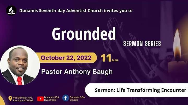 Life Transforming Encounter | Grounded Sermon Seri...