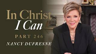 1006 | In Christ I Can, Part 246