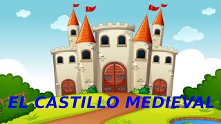 Castillos Medievales para niños de infantil | Princesa, Reina, Caballeros | Historia para niños|
