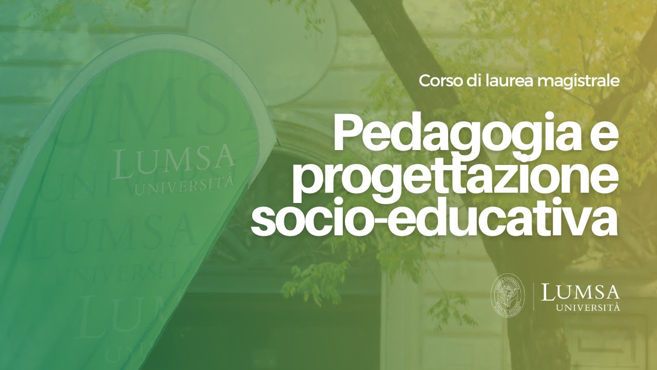 Pedagogia e progettazione socio-educativa | Università LUMSA