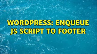 Wordpress: Enqueue js script to footer (2 Solutions!!) Profile