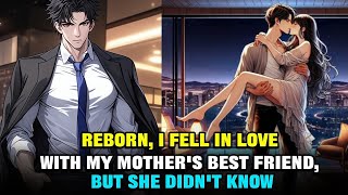 Reborn, I Had A Flash Marriage With My Mother's Best Friend Without Hesitation And Got... screenshot 3