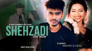 Shehzadi Nxt Music Manish Raj Lipsa Smita 4K Full Official Video