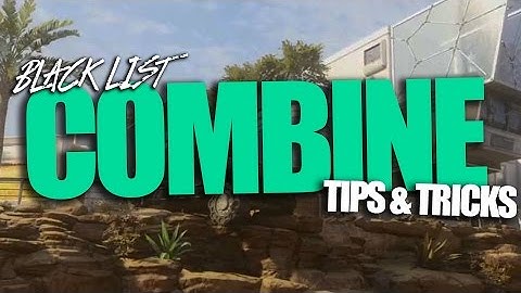 Black Ops 3 Tips And Tricks | Combine