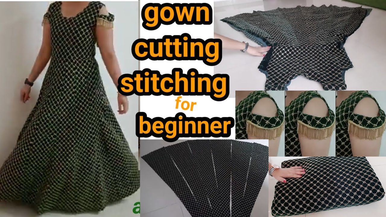 फुल लंबाई का गाउन कटिंग और सिलाई करना सीखिए floor length gown cutting and  stitching - YouTube