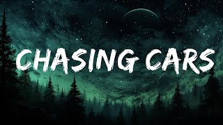 Nate Smith - Chasing Cars (Lyrics)  | 20 Min