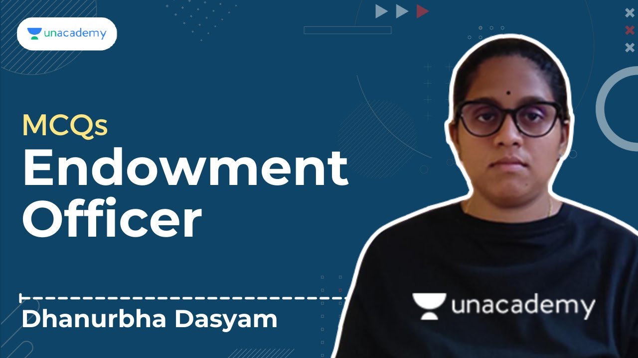 Endowment Officer - MCQs | Dhanurbha | Unacademy APPSC & TSPSC