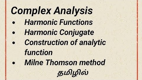 Harmonic Functions | Harmonic Conjugate | Construction of analytic Functions | Milne Thomson method