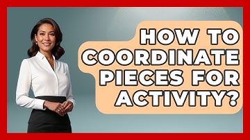How To Coordinate Pieces For Activity? - The Chess Codex