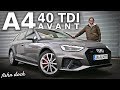 Ich finde den SEXY! AUDI A4 40 TDI AVANT S-LINE QUATTRO 2019 | Review und Fahrbericht | Fahr doch