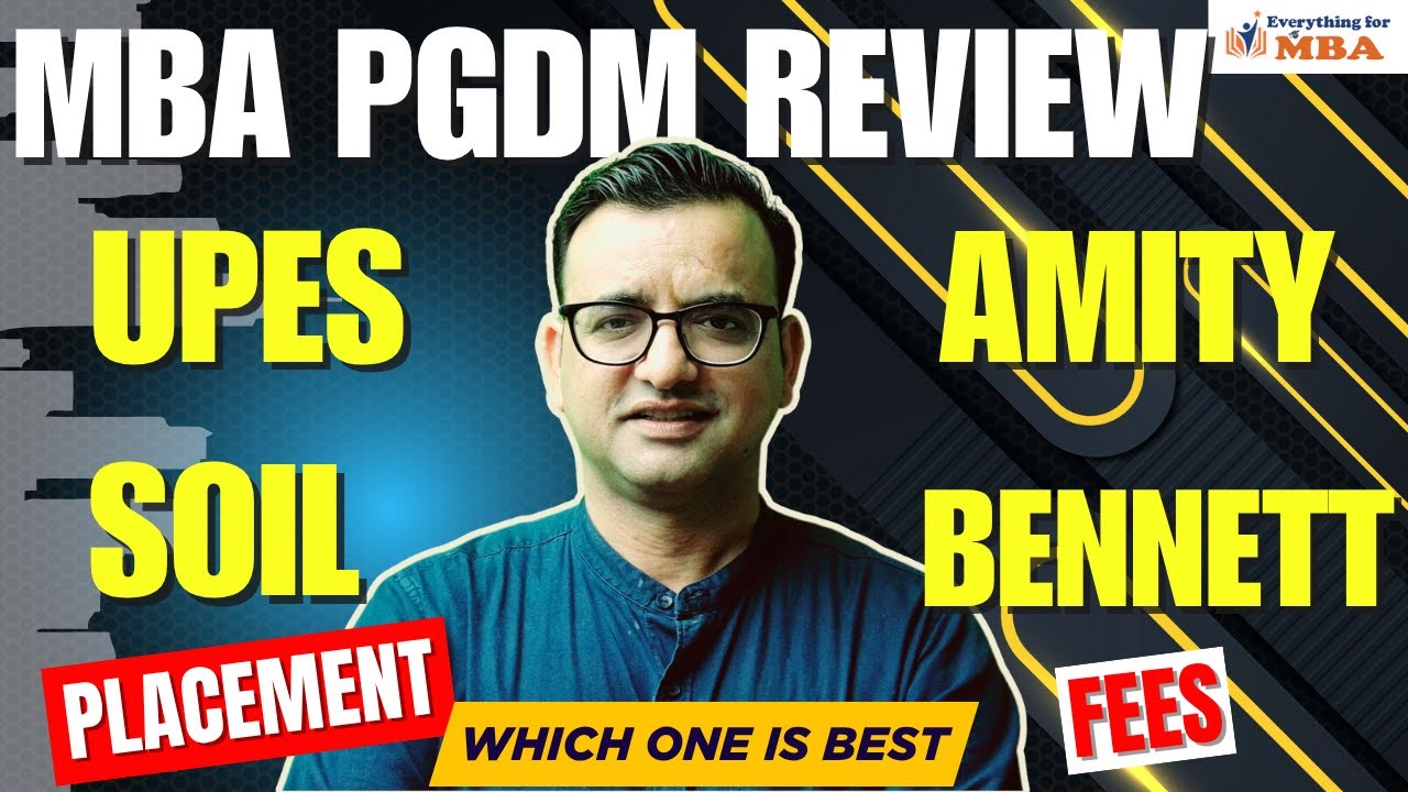 UPES VS AMITY NOIDA VS BENNETT UNIVERSITY VS SOIL GURGAON MBA | PGDM REVIEW 2025 | FEES | PLACEMENT