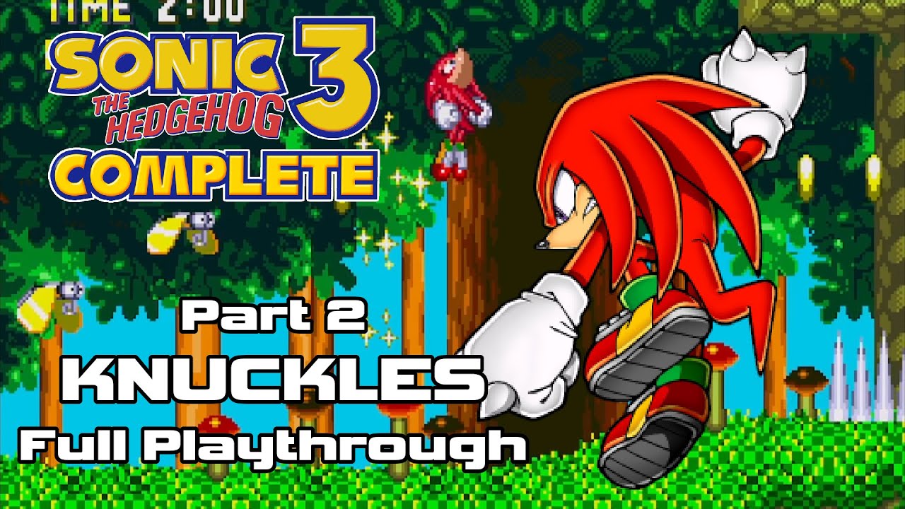 Sonic The Hedgehog 3 Complete (Mega Drive) Part 02: Knuckles Full ...