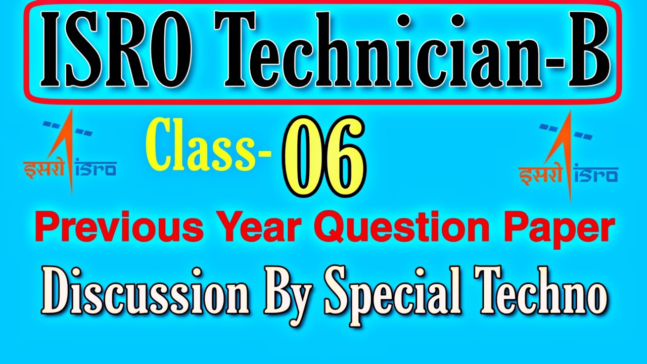 ISRO Technician B Previous Years Question Papers Series || Class-06