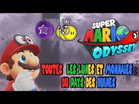 Super Mario Odyssey - Astuces : toutes les lunes et monnaies du Pays des ruines  (Non comment