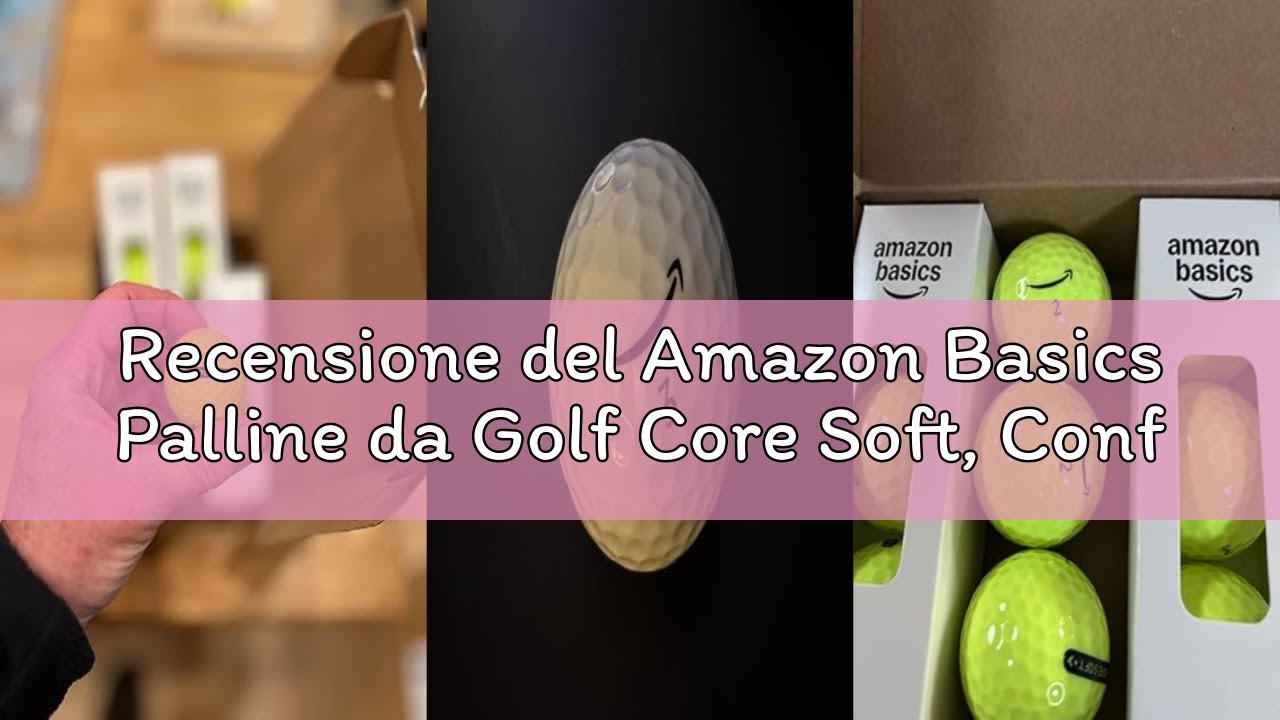 Recensione del Amazon Basics Palline da Golf Core Soft, Confezione da 12
