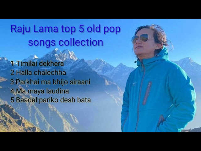 Raju Lama Top 5 Hit Pop Songs Collection class=