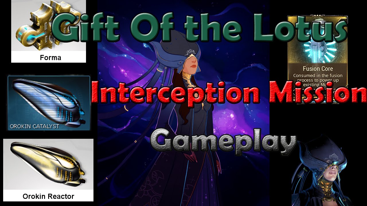 Gift From the Lotus - Interception Mission Gameplay - Orokin Catalyst
