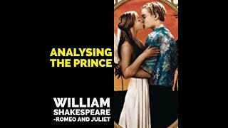 Analysing The Prince (Romeo and Juliet)