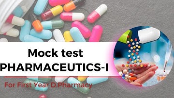 Pharmaceutics -I l Mock Test l MCQ