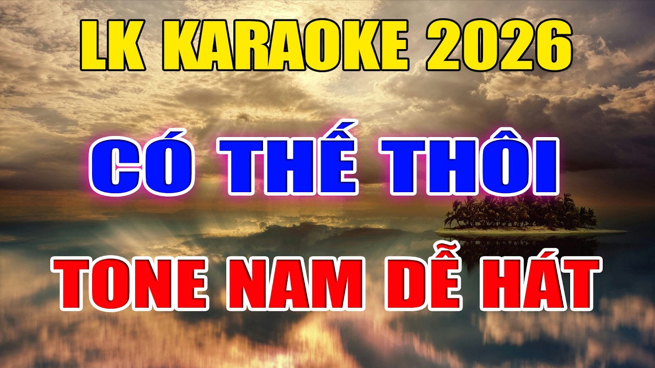 Liên Khúc Bolero Tone Nam Dễ Hát Karaoke Có Thế Thôi Karaoke Đức Duy - Beat 2026