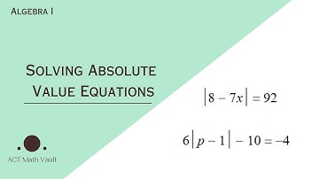 How to solve absolute value equations quickly and simply!| ACT Prep| Algebra I