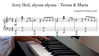 Jerry Heil & alyona alyona - «Teresa & Maria» Piano cover + sheet music