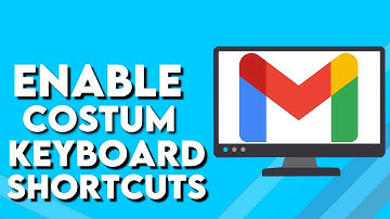How To Enable Costum Keyboard Shortcuts on Gmail PC