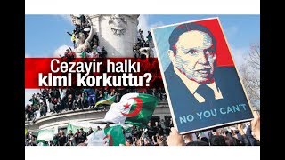 İsmail Yaşa : Cezayir Halkı Kimi Korkuttu