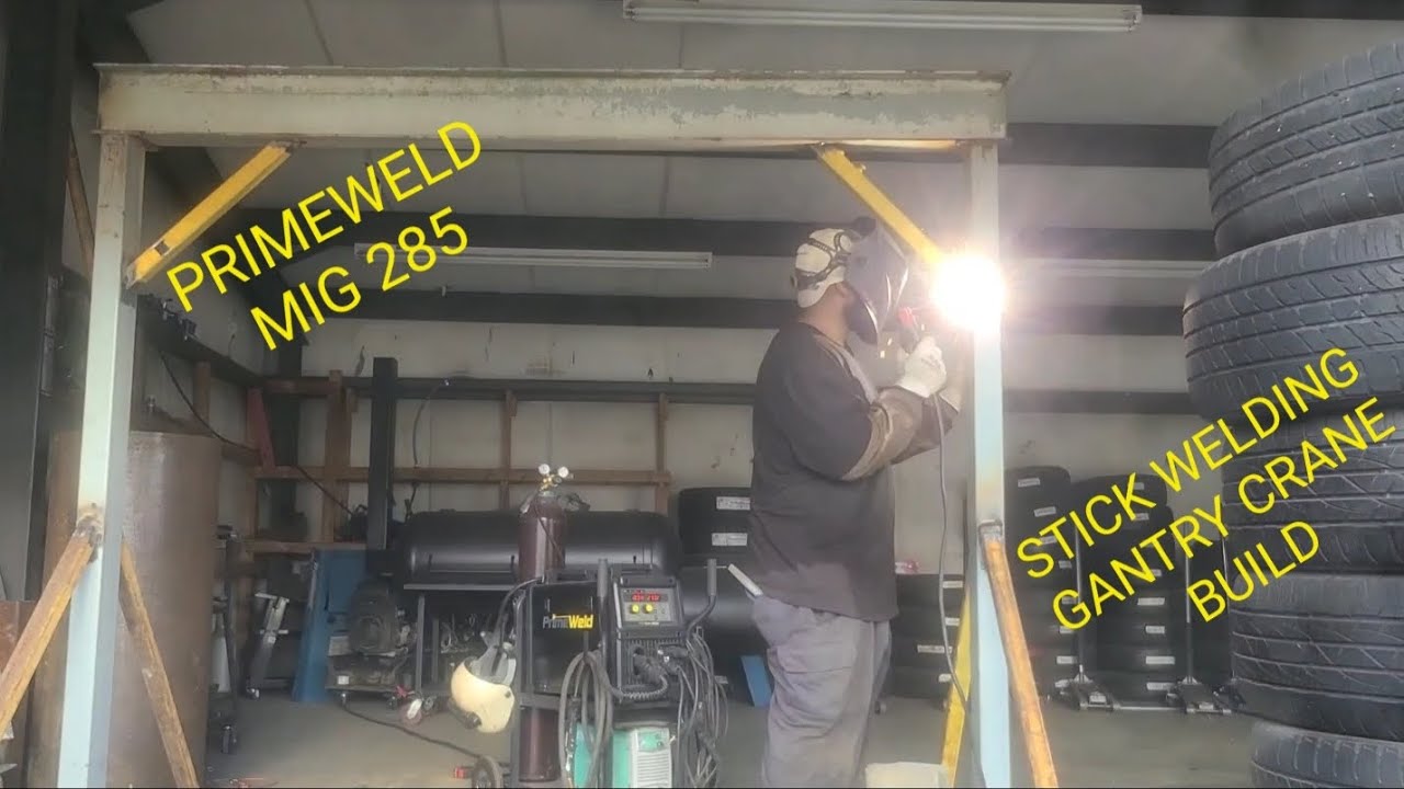 Gantry Crane Build (stick welding with prime weld mig 285) YouTube