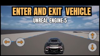 How to make a Enter & Exit Vehicle System for Mobile | Unreal Engine 5 Blueprint Tutorial