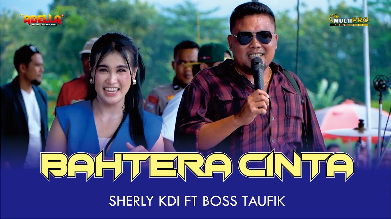BAHTERA CINTA - SHERLY KDI FT BOSS TAUFIK | ADELLA LIVE PEMUDA BRATI BERSATU