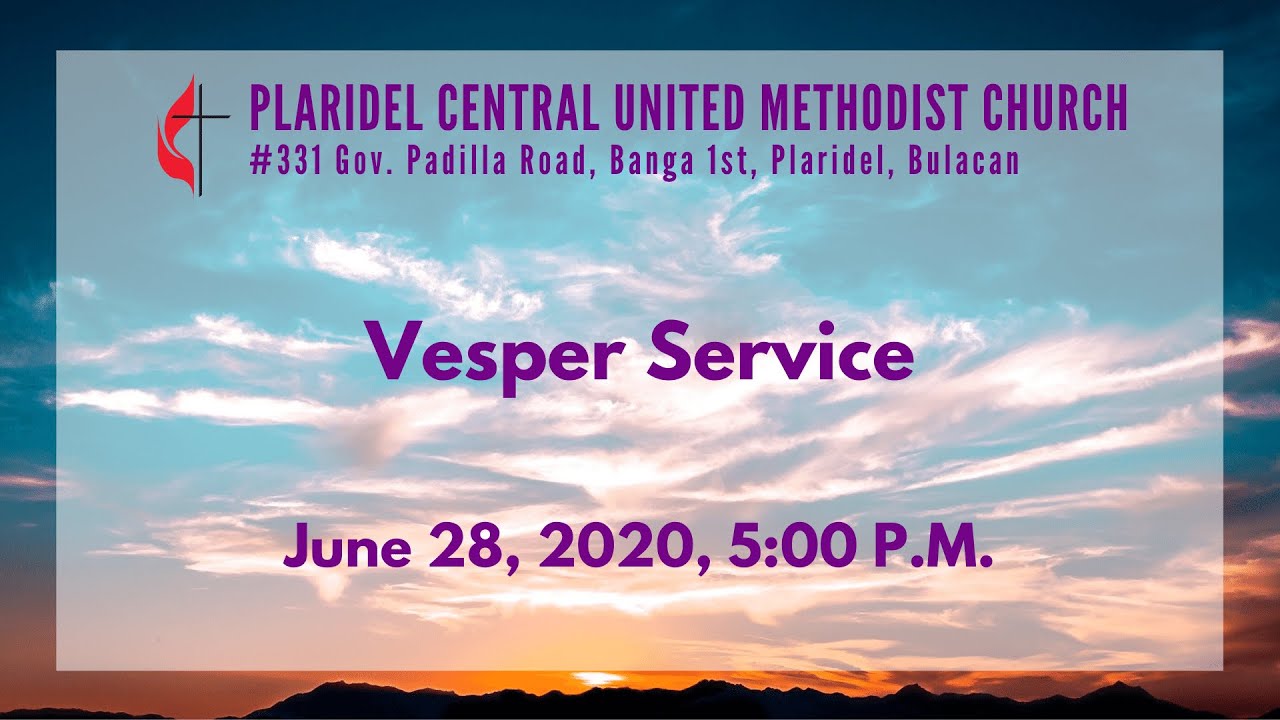 PCUMC Online Vesper Service - June 28, 2020, 5PM