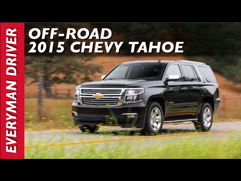 off-road-drive:-2015-chevrolet-tahoe-on-everyman-driver